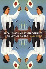 Livre Relié Japanese Assimilation Policies in Colonial Korea, 1910-1945 de Mark E. Caprio