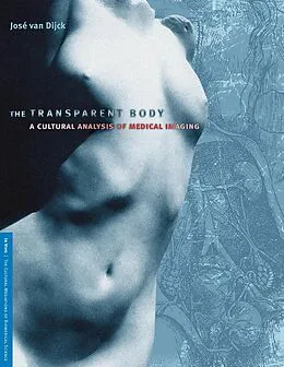 E-Book (epub) The Transparent Body von Jose van Dijck