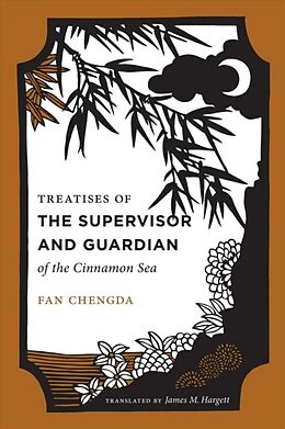 Livre Relié Treatises of the Supervisor and Guardian of the Cinnamon Sea de Fan Chengda