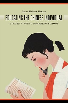 Livre Relié Educating the Chinese Individual de Mette Halskov Hansen