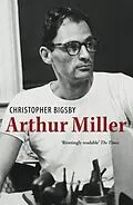 E-Book (epub) Arthur Miller von Christopher Bigsby