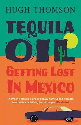 E-Book (epub) Tequila Oil von Hugh Thomson