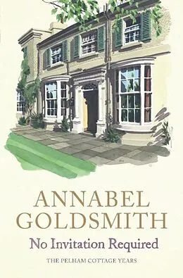 E-Book (epub) No Invitation Required von Annabel Goldsmith