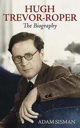 E-Book (epub) Hugh Trevor-Roper von Adam Sisman