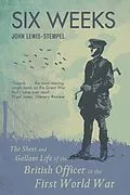 E-Book (epub) Six Weeks von John Lewis-Stempel