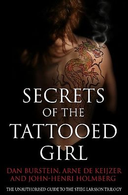 E-Book (epub) Secrets of the Tattooed Girl von Dan Burstein, Arne de Keijzer, John-Henri Holmberg