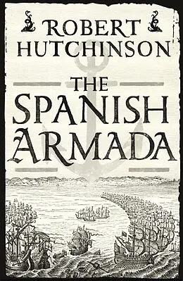 E-Book (epub) Spanish Armada von Robert Hutchinson
