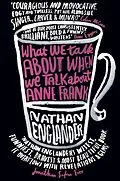 E-Book (epub) What We Talk About When We Talk About Anne Frank von Nathan Englander