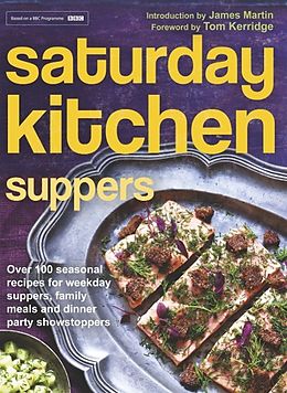 E-Book (epub) Saturday Kitchen Suppers - Foreword by Tom Kerridge von Various