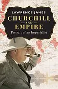 E-Book (epub) Churchill and Empire von Lawrence James
