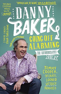 E-Book (epub) Going Off Alarming von Danny Baker