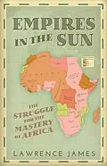 E-Book (epub) Empires in the Sun von Lawrence James