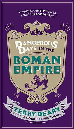 E-Book (epub) Dangerous Days in the Roman Empire von Terry Deary