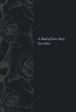 E-Book (epub) Kind of Love Story von Tom Sellers