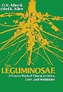Leguminosae: A Source Book of Characteristics, Uses and Nodulation