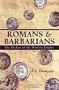 Couverture cartonnée Romans and Barbarians de E A Thompson