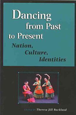 Livre Relié Dancing from Past to Present: Nation, Culture, Identities de Theresa Buckland