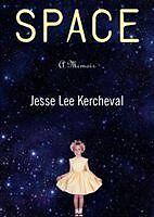 Kartonierter Einband Space: A Memoir von Jesse Lee Kercheval