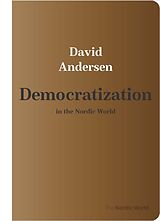 Couverture cartonnée Democratization in the Nordic World de David Delfs Erbo Andersen