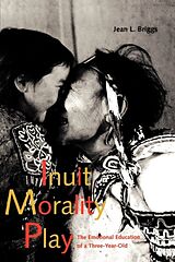 Couverture cartonnée Inuit Morality Play de Jean L. Briggs