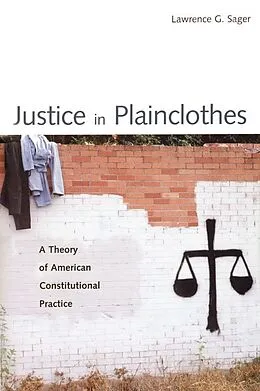 E-Book (pdf) Justice in Plainclothes von Lawrence G. Sager