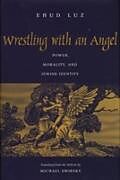 eBook (pdf) Wrestling with an Angel de Ehud Luz