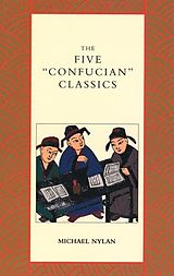 eBook (pdf) Five &quote;Confucian&quote; Classics de Michael Nylan