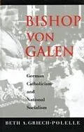 E-Book (pdf) Bishop von Galen von Beth A. Griech-Polelle