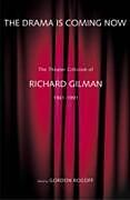 eBook (pdf) Drama Is Coming Now de Richard Gilman