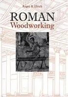 E-Book (pdf) Roman Woodworking von Roger B. Ulrich