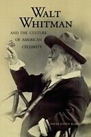 E-Book (pdf) Walt Whitman and the Culture of American Celebrity von David Haven Blake