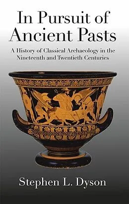 E-Book (pdf) In Pursuit of Ancient Pasts von Stephen L. Dyson