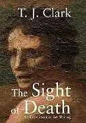 Kartonierter Einband The Sight of Death von Clark T. J.