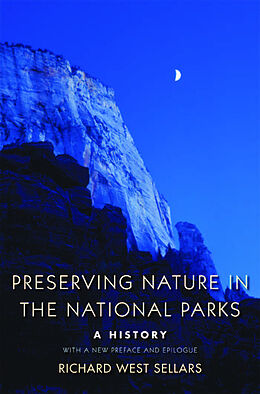 eBook (pdf) Preserving Nature in the National Parks de Richard West Sellars