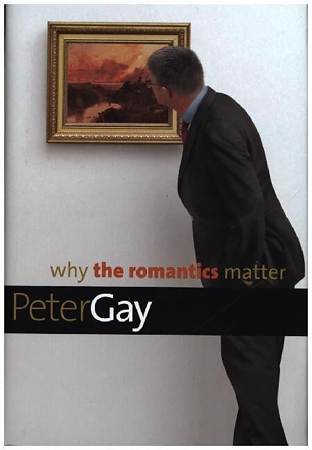 Why the Romantics Matter