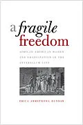 E-Book (pdf) A Fragile Freedom von Erica Armstrong Dunbar