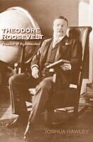 E-Book (pdf) Theodore Roosevelt von Joshua David Hawley