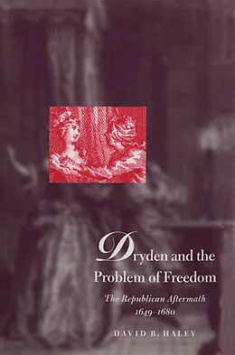 E-Book (pdf) Dryden and the Problem of Freedom von William Clark
