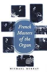 eBook (pdf) French Masters of the Organ de Donald C. Gallup