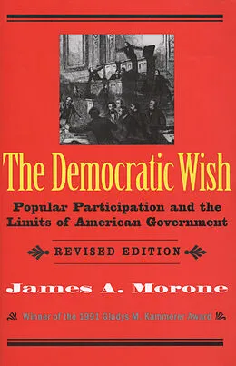 E-Book (pdf) The Democratic Wish von James A. Morone