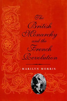 E-Book (pdf) The British Monarchy and the French Revolution von Albert L. Hurtado