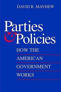 E-Book (pdf) Parties and Policies von David R. Mayhew