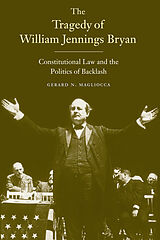 E-Book (pdf) Tragedy of William Jennings Bryan von Gerard N. Magliocca