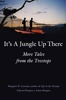 eBook (epub) It's a Jungle Up There de Margaret D. Lowman
