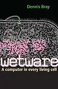 E-Book (epub) Wetware von Dennis Bray