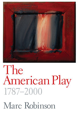 eBook (pdf) The American Play de Marc Robinson