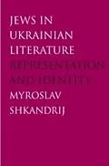 E-Book (pdf) Jews in Ukrainian Literature von Myroslav Shkandrij