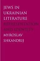 E-Book (pdf) Jews in Ukrainian Literature von Myroslav Shkandrij
