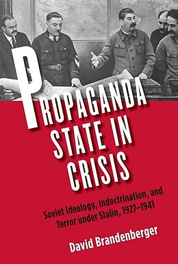 E-Book (epub) Propaganda State in Crisis von David Brandenberger