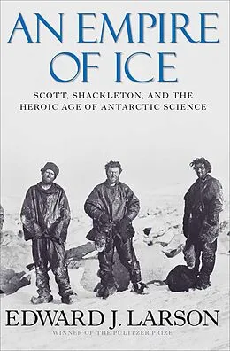 E-Book (epub) An Empire of Ice von Edward J. Larson